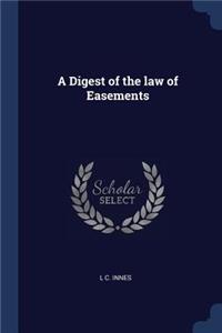 A Digest of the Law of Easements