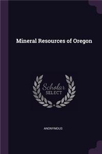 Mineral Resources of Oregon