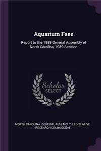 Aquarium Fees
