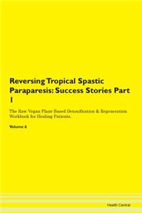 Reversing Tropical Spastic Paraparesis: