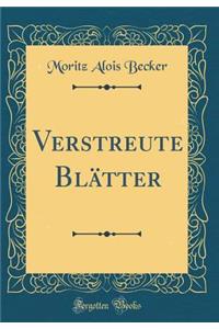 Verstreute BlÃ¤tter (Classic Reprint)