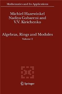 Algebras, Rings and Modules: Volume 2