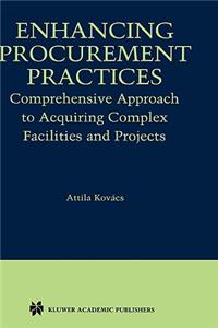 Enhancing Procurement Practices: Comprehensive Approach to Acquiring Complex Facilities and Projects
