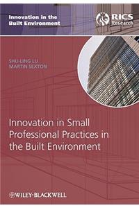Innovation in Small Professional Practices in the Built Environment