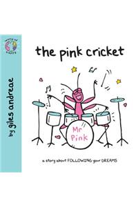 World of Happy: The Pink Cricket
