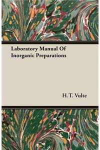 Laboratory Manual of Inorganic Preparations