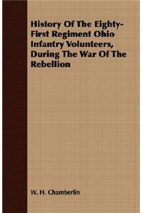 History Of The Eighty-First Regiment Ohio Infantry Volunteers, During The War Of The Rebellion