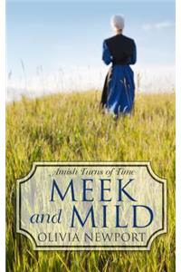 Meek and Mild