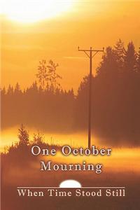 One October Mourning