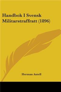 Handbok I Svensk Militarstraffratt (1896)