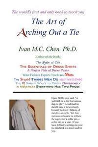 Art Of Arching Out A Tie