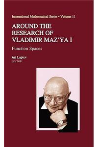 Around the Research of Vladimir Maz'ya I