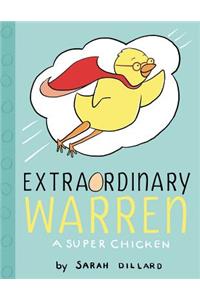 Extraordinary Warren: A Super Chicken