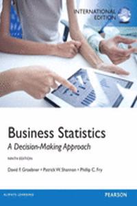 Business Statistics, Plus MyStatLab with Pearson Etext