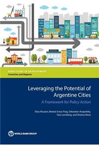 Leveraging the Potential of Argentine Cities