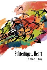 Subterfuge in Heart