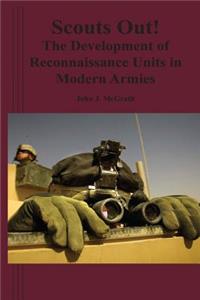 Scouts Out! The Development of Reconnaissance Units in Modern Armies