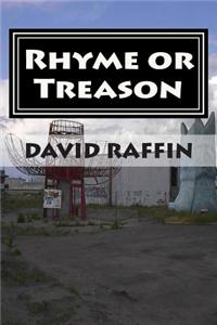 Rhyme or Treason: (The Hard Fought Illusion of Choice)