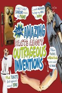 Totally Amazing Facts About Outrageous Inventions