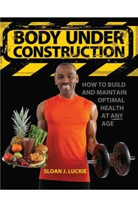 Body Under Construction