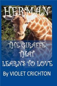 Herman The Giraffe that Learns to Love