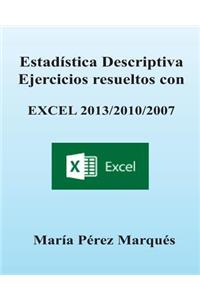 Estadistica Descriptiva. Ejercicios Resueltos Con Excel 2013/2010/2007