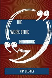 The Work ethic Handbook - Everything You Need To Know About Work ethic