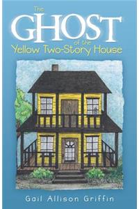 Ghost of the Yellow Two-Story House