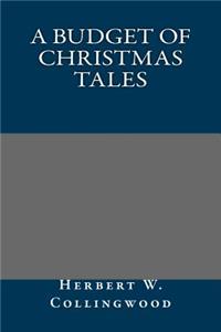 A Budget of Christmas Tales