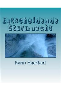Entscheidende Sturmnacht