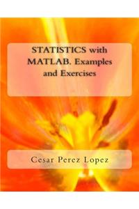 Statistics with Matlab. Examples and Exercises