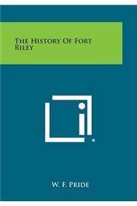 History of Fort Riley