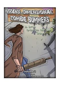 Trans Dimensional Zombie Bummers (Volume 2): In Sutton No One Can Hear You Cream.