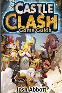 Castle Clash Game Guide