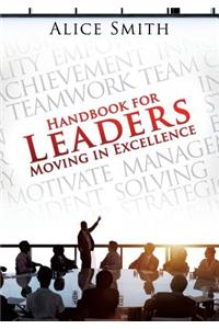 Handbook for Leaders Moving in Excellence