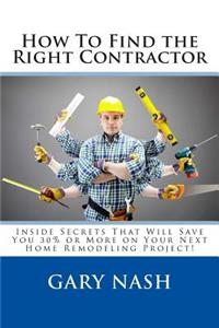 How To Find the Right Contractor for Your Project