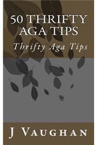 50 Thrifty Aga Tips