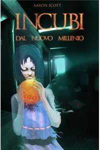 Incubi dal Nuovo Millennio