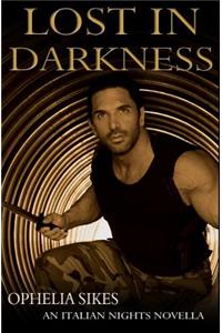 Lost In Darkness - an Italian Nights Novella