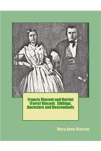 Francis Vincent and Harriet (Farra) Vincent