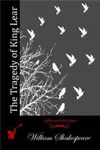 Tragedy of King Lear