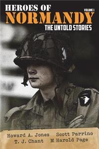 Heroes of Normandy: The Untold Stories Paperback