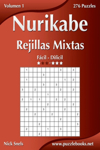 Nurikabe Rejillas Mixtas - De Fácil a Difícil - Volumen 1 - 276 Puzzles