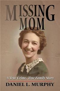 Missing Mom
