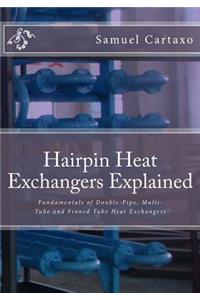 Hairpin Heat Exchangers Explained: Fundamentals of Double-Pipe, Multi-Tube and Finned Tube Heat Exchangers