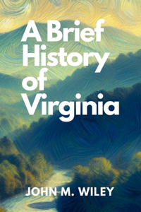Brief History of Virginia