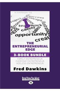 The Entrepreneurial Edge 3-Book Bundle: Everyday Entrepreneur / Family Entrepreneur / Ageless Entrepreneur (Large Print 16pt)