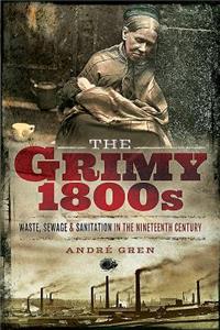 Grimy 1800s
