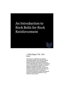 Introduction to Rock Bolts for Rock Reinforcement