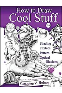 How to Draw Cool Stuff